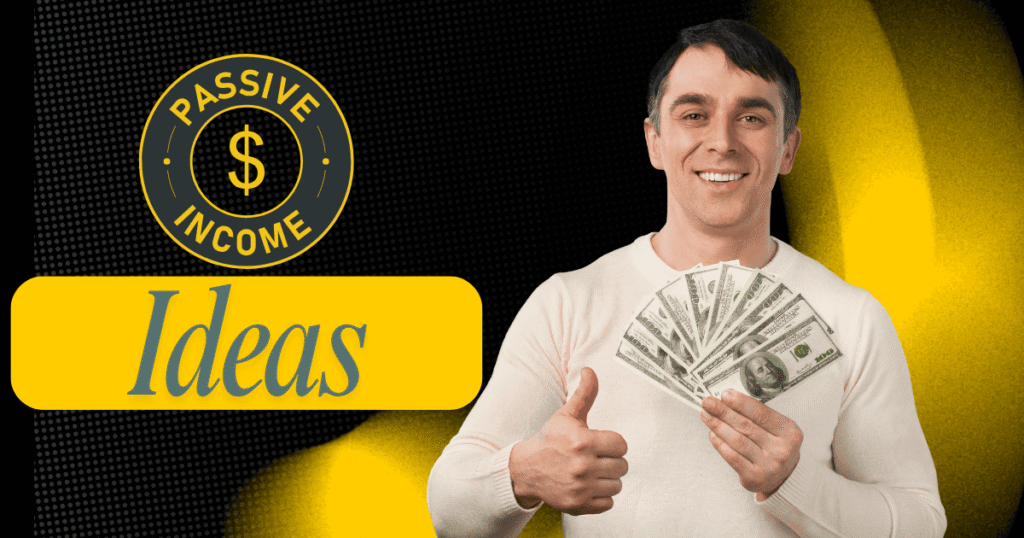 An image displays various passive income ideas. These include property, shares, and online goods.