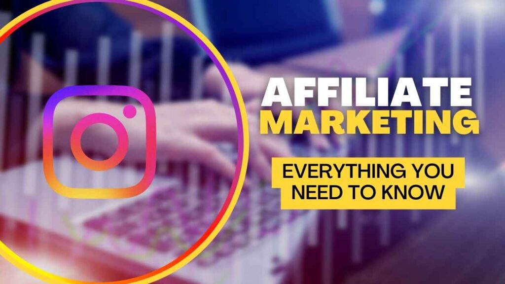 Mastering Instagram affiliate marketing for higher earnings.