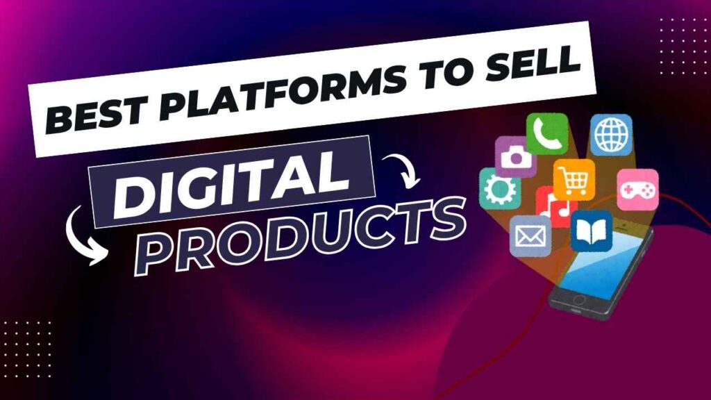 Top sites where creators can sell digital products easily.
