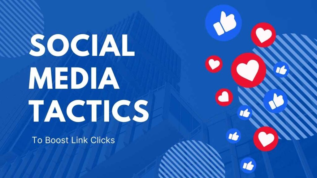 Social media tactics to boost link clicks quickly with strategic posting and engagement.