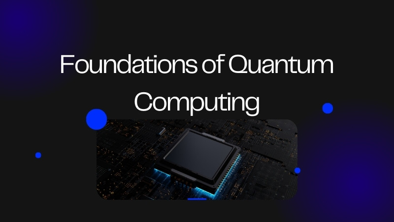 Foundations of Quantum Computing
