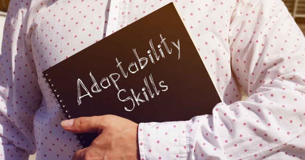 Adaptability skills in uncertain conditions