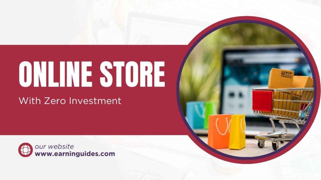 Online store with zero investment